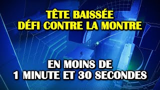 Destiny 2  Tête baissée  Défi contre la montre  Platine en moins de 1 minute et 30 secondes [upl. by Weylin]