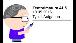 Mathematik AHS Zentralmatura 10052016  Typ1Aufgaben  SRDP AHS [upl. by Huskey]