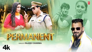 Permanent  Rajeev Sharma Feat Sanju Silodi amp Divya Negi  New Himachali Video Song 2023 [upl. by Beaver572]