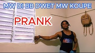 MW DI BB DWET MW KOUPE VIN GADE REYAKSYONL PRANK PRANK [upl. by Nauqet]