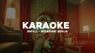 SMVLL  Bidadari Senja Karaoke Version [upl. by Malloy]