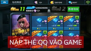 CDHT China Hướng dẫn nạp thẻ QQ vào game Cho ae mới chơi [upl. by Halford663]