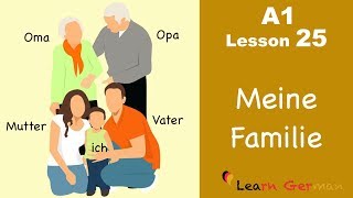 Learn German  Family  Meine Familie  German for beginners  A1  Lesson 25 [upl. by Zebada359]