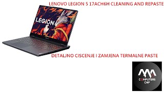 LENOVO LEGION 5 17ACH6H CLEANING AND REPASTE  DETALJNO CISCENJE I ZAMJENA TERMALNE PASTE [upl. by Leith]