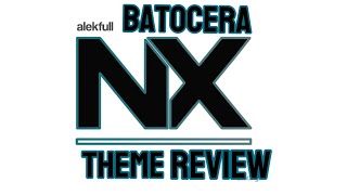 Batocera Theme Review  Preview “AlekfullNX” [upl. by Us]