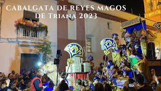 Cabalgata de Reyes Magos de Triana 2023 Sevilla [upl. by Arita600]