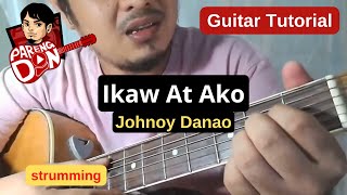 IKAW AT AKO Johnoy Danao guitar tutorial [upl. by Adeirf198]