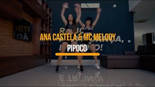 Pipoco  Ana Costela amp Mc Melody  Treino  Dança  Música  Ritbox [upl. by Aninep]