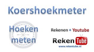 Hoeken meten met een koershoekmeter [upl. by Massiw]