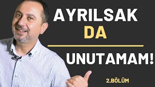 AYRILIK SONRASI ERKEKLER Erkekler Geç Unutur [upl. by Oringas]