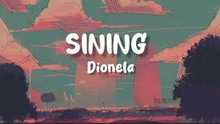 SINING  Dionela Lyrics [upl. by Reiniar]