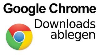 Google Chrome Downloads ablegen [upl. by Ennayram186]