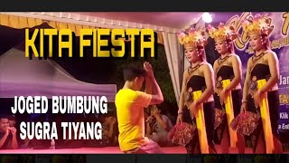 Joged bumbung hot sugra tityang  KITA FIESTA [upl. by Nahsaj]