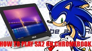 How To Play Sonic Adventure 2 on Chromebook with Reicast  Reverofenola [upl. by Ardnasella]