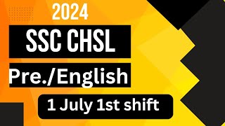 SSC CHSL PRE EXAM 2024  ENGLISH  1JULY 1ST SHFIT SSCCHSLCGLMTSGOV EXAM EXAM govexam [upl. by Cheng]