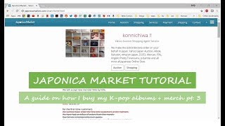 Japonica Market Tutorial  Guide on Where to Buy Kpop Pt 3  June 2018 [upl. by Lierbag]