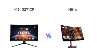 🖥️ MSI G271CP vs Nitro by Acer Which Gaming Monitor Reigns Supreme [upl. by Demmer]