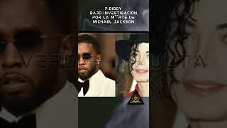 Último momento 😱😱😱 PDiddy bajo investigación por la murte de Michael Jackson [upl. by Junie]