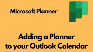 How to Link Your Outlook Calendar to Microsoft Planner [upl. by Inalawi]