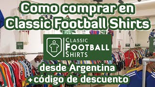 Como comprar en Classic Football Shirts  Descuento Gorras10  Parte 1 [upl. by Rutledge418]