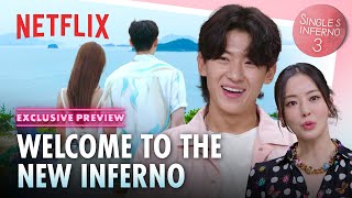 EXCLUSIVE PREVIEW More desperate fierce and cutthroat  Singles Inferno 3  Netflix ENG SUB [upl. by Ameluz]