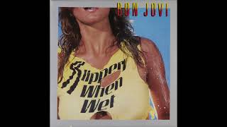 B3 Id Die For You  Bon Jovi – Slippery When Wet 1986 Original US Vinyl Album HQ Audio Rip [upl. by Pammy]