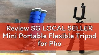 Review SG LOCAL SELLER Mini Portable Flexible Tripod for Phone Stand [upl. by Sayres]