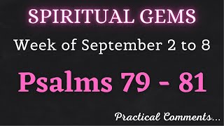 SPIRITUAL GEMS ✅ Week of September 2 to 8 ♡ PSALMS 79  81 [upl. by Nerb]