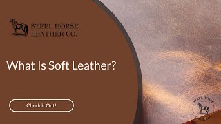 What Is Soft Leather [upl. by Teresita]