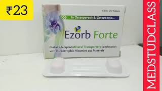 Ezorb Forte tablet osteoporosis post menopausal woman bone 🦴 strong [upl. by Eiramanna]