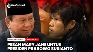 Pesan Terpidana Mati Mary Jane untuk Prabowo Subianto [upl. by Ennyl]