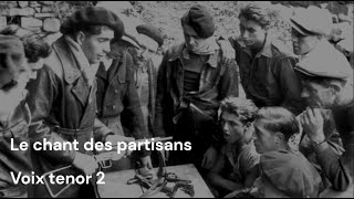 Le chant des partisans  tenor 2 [upl. by Notgnilra961]