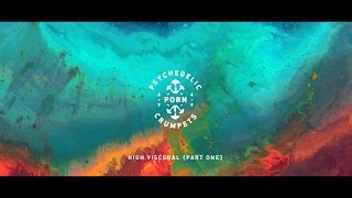 Psychedelic Porn Crumpets  High Visceral Part 1 EP2 [upl. by Sisak]