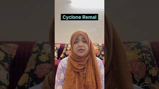 Cyclone Remal  upsc upscaspirants remalupdate remalcyclone cyclone [upl. by Laekcim]