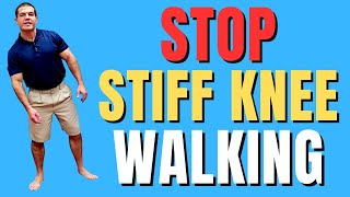 How To STOP Walking With A Stiff Knee Gait 2 Easy Exercises [upl. by Benita]