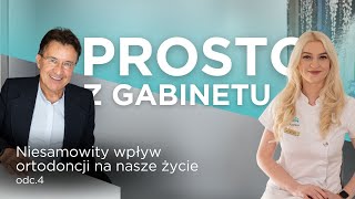 Prosto z Gabinetu  odc 4  Niesamowity wpływ ortodoncji na nasze życie [upl. by Cire426]