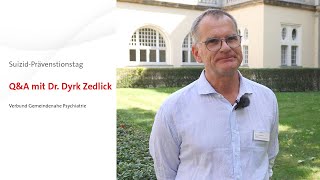 WeltSuizidPräventionstag 2024 QampA mit Dr Dyrk Zedlick [upl. by Irdua]