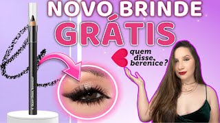 🤩 NOVO BRINDE GRÁTIS da Quem Disse Berenice lápis para os olhos ❤️ [upl. by Hellah]