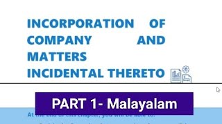 INCORPORATION OF COMPANY AND MATTERS INCIDENTAL THERETOPart 1Malayalam RevisionCA Inter Law [upl. by Panchito122]