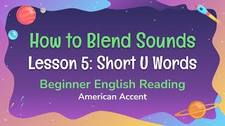 How to Blend SoundsShort U WordsThree Letter Words readingenglish phonicsreadingamericanaccent [upl. by Sateia]