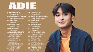 Pagsamo 💖 Adie Songs Playlist 2023 🎶 New OPM Song 2023 🎶 Higa  Isalang Paraluman Dungaw [upl. by Enoitna]