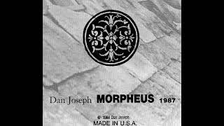 Dan Joseph  MORPHEUS 1987 [upl. by Aicsila465]