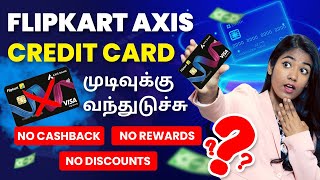 Axis Flipkart Credit Card Devaluation  CBIL Credit Card Users  Credit Card Update Tamil [upl. by Jacquenetta405]