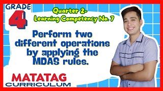 Perform operations using MDAS rules Grade 4 Q2 Lesson 7 MATATAG Curriculum [upl. by Holleran]