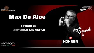 1  TUTORIAL GRATUITO DI ARMONICA CROMATICA con MAX DE ALOE [upl. by Noremmac]