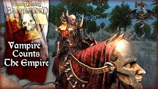 THE EMPIRE amp VAMPIRE COUNTS  Mount amp Blade 2 Bannerlord The Old World Release Preview [upl. by Froma958]