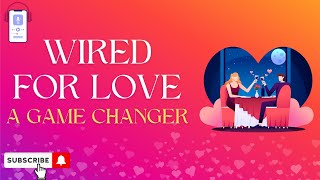 Transform Your Relationships with Wired for Love  A Game Changer [upl. by Chanda683]