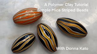 A Polymer Clay Tutorial The Simple Mica Striped Bead [upl. by Marilla]