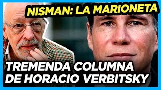 ¿QUIÉN FUE NlSMAN Impecable columna de Horacio Verbitsky [upl. by Llenna]