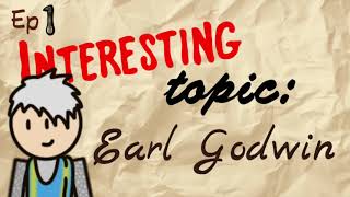 Interesting Topic Earl Godwin Ep1 [upl. by Htrap86]